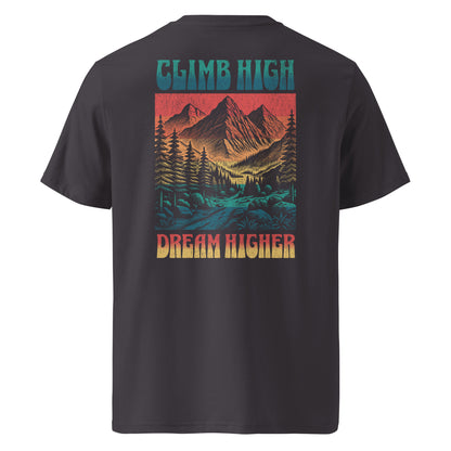 Climb High Dream Higher Organic T-shirt