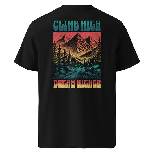 Climb High Dream Higher tshirt